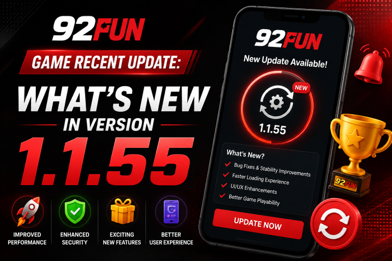92Fun Game Recent Update: What’s New in Version 1.1.55 Featured